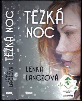 Lenka Lanczová: Těžká noc
