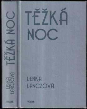 Těžká noc - Lenka Lanczová (2019, Víkend) - ID: 759030