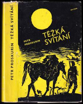 Petr Lukič Proskurin: Těžká svítání