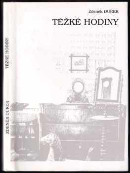 Těžké hodiny - Zdeněk Durek (1994, Fragment) - ID: 582763