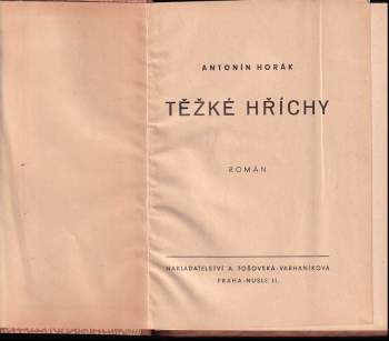 Antonín Horák: Těžké hříchy
