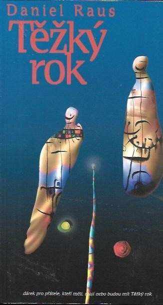 Těžký rok