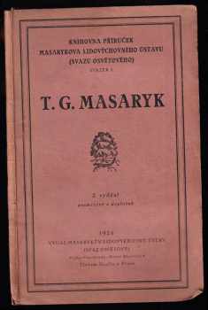 Tomáš Garrigue Masaryk: T.G. Masaryk