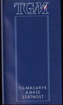 Milan Machovec: T.G. Masaryk a naše státnost