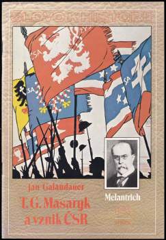 Jan Galandauer: T.G. Masaryk a vznik ČSR