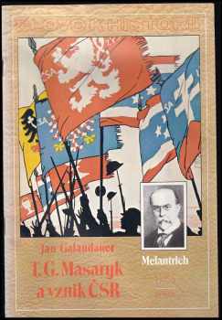 Jan Galandauer: T.G. Masaryk a vznik ČSR