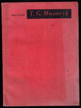Albert Pražák: T.G. Masaryk