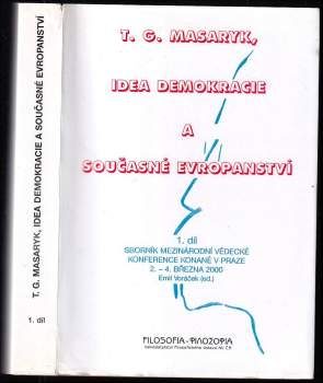 T.G. Masaryk, idea demokracie a současné evropanství