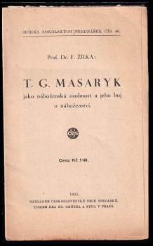 T.G. Masaryk jako náboženská osobnost a jeho boj o náboženství