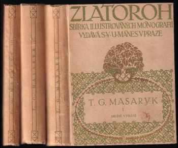 T.G. Masaryk : Díl 1-3 - Jan Herben, Jan Herben, Jan Herben, Jan Herben (1928, Spolek výtvarných umělců Mánes) - ID: 750626