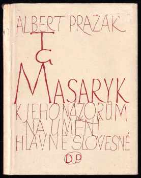 Albert Pražák: T.G. Masaryk