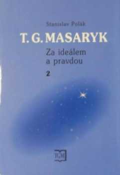 Stanislav Polák: T.G. Masaryk