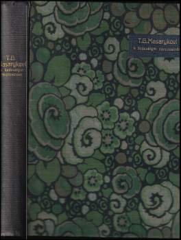 Tomáš Garrigue Masaryk: T.G. Masarykovi k šedesátým narozeninám