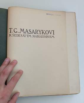 Tomáš Garrigue Masaryk: T.G. Masarykovi k šedesátým narozeninám