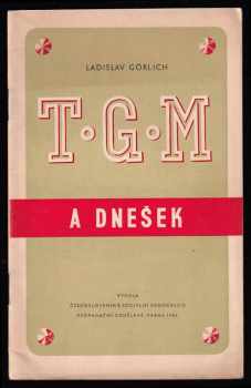 T.G.M. a dnešek