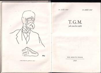 Tomáš Garrigue Masaryk: T.G.M., jak jsme ho viděli