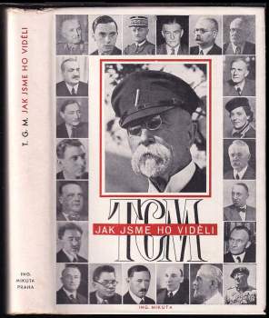 T.G.M. jak jsme ho viděli