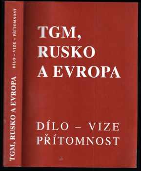 TGM, Rusko a Evropa