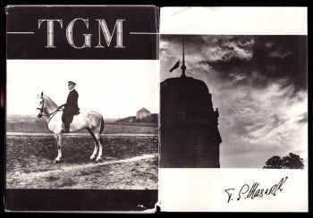 Tomáš Garrigue Masaryk: TGM - T. G. Masaryk - soubor 12 fotografií