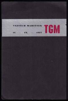 Tomáš Garrigue Masaryk: TGM