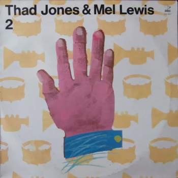 Thad Jones / Mel Lewis Orchestra: Thad Jones & Mel Lewis 2