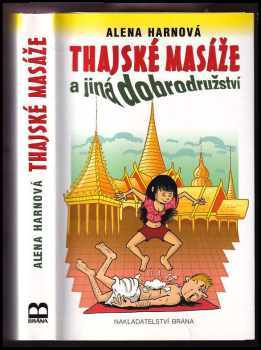 Thajské masáže a jiná dobrodružství