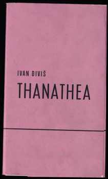Thanathea - Ivan Diviš (1968, Dialog) - ID: 54671