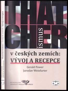 Gerald Power: Thatcherismus v českých zemích: vývoj a recepce