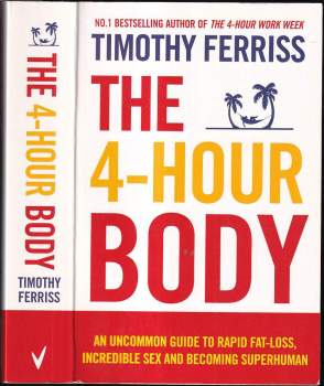 Timothy Ferriss: The 4-Hour Body