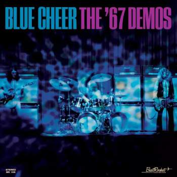 Blue Cheer: The '67 Demos