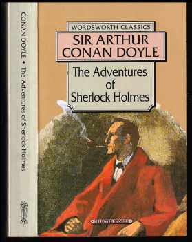 Arthur Conan Doyle: The Adventures of Sherlock Holmes - A Study in Scarlet, The Sign of Four...