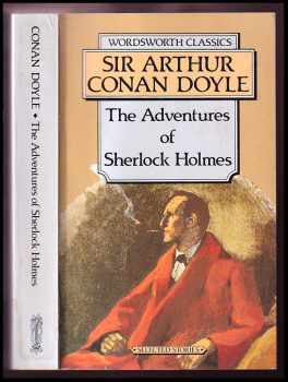 Arthur Conan Doyle: The Adventures of Sherlock Holmes - A Study in Scarlet, The Sign of Four...