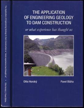 The application of engineering geology to dam construction, or, What experience has thaught us