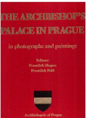 The Archbishop's Palace in Prague in photographs and paintings