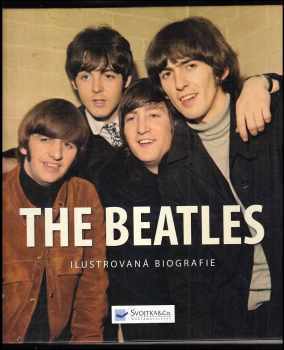 Tim Hill: The Beatles - ilustrovaná biografie