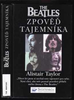 Alistair Taylor: The Beatles - zpověď tajemníka