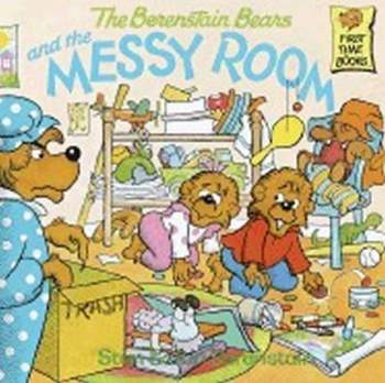 The Berenstain Bears and the Messy Room