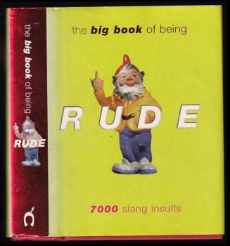 The Big Book of Being Rude