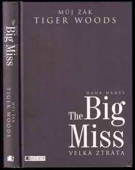 Hank Haney: The big miss