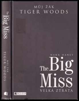 The big miss : můj žák Tiger Woods - Hank Haney (2013, Fragment) - ID: 583899