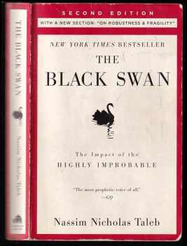 Nassim Nicholas Taleb: The Black Swan: The Impact of the Highly Improbable (česky Černá labuť - následky vysoce nepravděpodobných událostí)