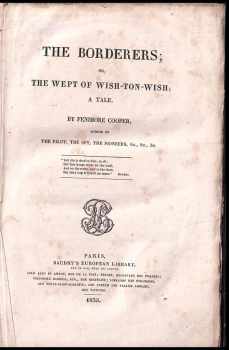 James Fenimore Cooper: The Borderers; or, The Wept of Wish-Ton-Wish. A Tale.