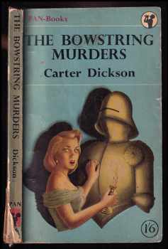 Carter Dickson: The Bowstring Murders