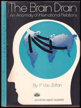 Péter Vas-Zoltán: The Brain Drain - An Anomaly of International Relations