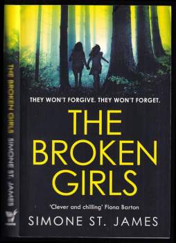The Broken Girls : The Chilling Suspense Thriller That Will Have Your Heart in Your Mouth