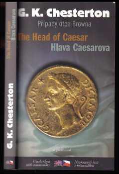 G. K Chesterton: The cases of Father Brown - Případy Otce Browna - The head of Caesar - Hlava Caesarova