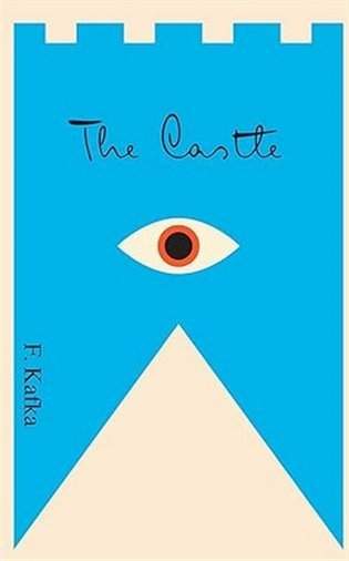 Franz Kafka: The Castle