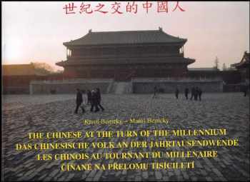 Karol Benický: The Chinese at the turn of the millennium