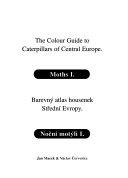 The Colour guide to caterpillars of Central Europe