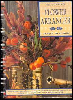 The Complete Flower Arranger